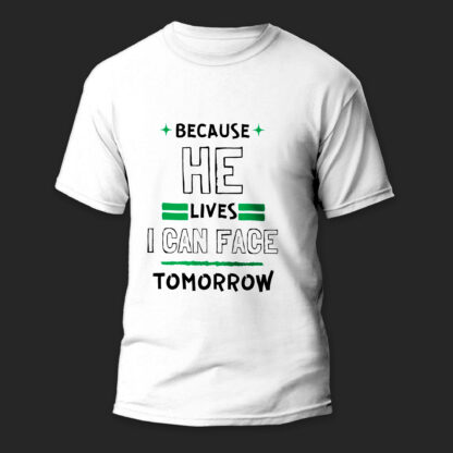 Because He Lives - White Unisex T-Shirts - ArkCart Originals